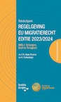 Tekstuitgave Regelgeving EU Migratierecht Editie 2023/2024 - Aniel Pahladsingh, Stan Arjun Sharma (ISBN 9789083332017)