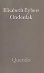 Onderdak (e-Book) - Elisabeth Eybers (ISBN 9789021448596)