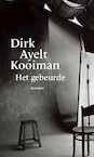 Het gebeurde - Dirk Ayelt Kooiman (ISBN 9789463360838)