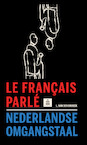 Le français parlé-Nederlandse omgangstaal - Luk Van den broeck (ISBN 9789070978716)