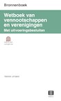 Bronnenboek Wetboek vennootschappen en verenigingen met uitvoeringsbesluiten - Bunker Hill Group (ISBN 9789046611203)