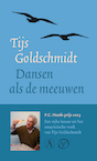 Dansen als de meeuwen - Tijs Goldschmidt (ISBN 9789028232006)