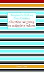 Objectieve wetgeving en subjectieve rechters - Bernhard Schlink, Geert Corstens (ISBN 9789059363342)