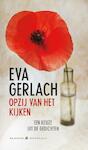 Een keuze uit eigen werk - Eva Gerlach (ISBN 9789041740885)
