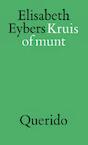 Kruis of munt (e-Book) - Elisabeth Eybers (ISBN 9789021448565)