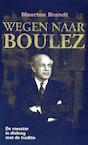 Wegen naar Boulez - Maarten Brandt (ISBN 9789492020086)
