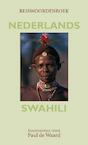 Reiswoordenboek Nederlands- Swahili - Paul de Waard (ISBN 9789038925387)