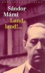 Land, land!... (e-Book) - Sándor Márai (ISBN 9789028442252)