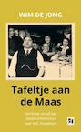 Tafeltje aan de Maas - Wim de Jong (ISBN 9789402138054)