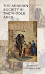 The Arabian society in the middle ages - Edward William Lane (ISBN 9789464622676)