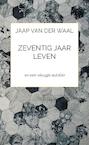 Zeventig jaar leven - Jaap Van der Waal (ISBN 9789464480504)