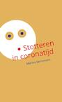 Stotteren in coronatijd - Marlies Kerremans (ISBN 9789464650716)