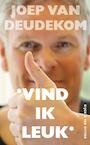 Vind ik leuk (e-Book) - Joep van Deudekom (ISBN 9789038894782)