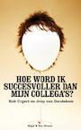 Hoe word ik succesvoller dan mijn collega's (e-Book) - Rob Urgert, Joep van Deudekom (ISBN 9789038894089)