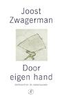 Door eigen hand (e-Book) - Joost Zwagerman (ISBN 9789029577335)