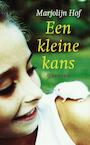 Een kleine kans (e-Book) - Marjolein Hof (ISBN 9789045108162)