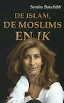 De islam, de moslims en ik - Samira Bouchibti (ISBN 9789049026073)