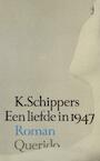 Liefde in 1947 (e-Book) - K. Schippers (ISBN 9789021445571)