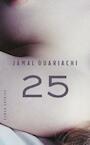 25 (e-Book) - Jamal Ouariachi (ISBN 9789021447889)