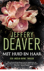 Met huid en haar (e-Book) - Jeffery Deaver (ISBN 9789402302165)