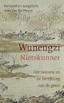 Wunengzi - Nietskunner - Jan De Meyer (ISBN 9789045028552)