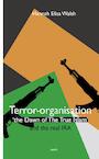 Terror-organisation The Dawn of the True Islam and the real IRA - Hannah Elisa Walsh (ISBN 9789463380966)