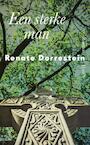 Een sterke man - Renate Dorrestein (ISBN 9789021406787)