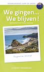 We gingen... We blijven! (e-Book) - Jacqueline Hoitink (ISBN 9789461851918)