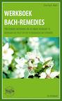 Werkboek Bach-remedies - Stefan Ball (ISBN 9789060307212)
