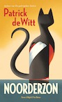 Noorderzon (e-Book) - Patrick deWitt (ISBN 9789038805900)