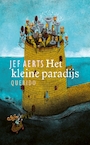Het kleine paradijs - Jef Aerts (ISBN 9789045123035)