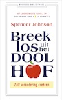 Breek los uit het Doolhof - Spencer Johnson (ISBN 9789047012856)