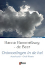 Ontmoetingen in de hel - H. Hammelburg-de Beer (ISBN 9789080885837)