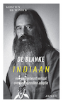 De blanke Indiaan - Kristien de Winter (ISBN 9789463387040)
