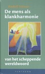 De mens als klankharmonie van het scheppende wereldwoord - Rudolf Steiner (ISBN 9789492462343)