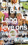 Lang leve ons - Claudia de Breij (ISBN 9789492928818)