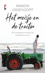 Het meisje en de tractor. (e-Book) - Manon Ossevoort (ISBN 9789020634372)
