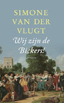 Wij zijn de Bickers! - Simone van der Vlugt (ISBN 9789044645781)