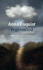 Tegenwind - Anna Enquist (ISBN 9789029542241)