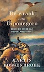 De wraak van Diponegoro - Martin Bossenbroek (ISBN 9789025301514)