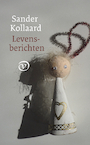 Levensberichten (e-Book) - Sander Kollaard (ISBN 9789028271135)