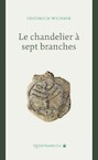 Le chandelier à sept branches - Friedrich Weinreb (ISBN 9789079449163)