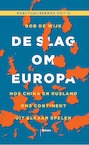 De slag om Europa (e-Book) - Rob de Wijk (ISBN 9789463821698)
