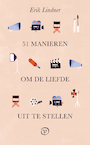 51 manieren om de liefde uit te stellen (e-Book) - Erik Lindner (ISBN 9789028220287)