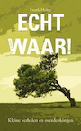Echt Waar! (e-Book) - Frank Heine (ISBN 9789464248043)