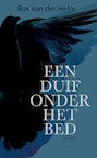 Een duif onder het bed - Rox van der Helm (ISBN 9789464249637)