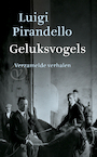 Geluksvogels (e-Book) - Luigi Pirandello (ISBN 9789028220393)