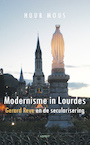 Modernisme in Lourdes (e-Book) - Huub Mous (ISBN 9789464621730)