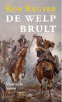 De welp brult (e-Book) - Rob Regter (ISBN 9789464622591)