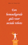 Een bemoedigende gids voor sociale robots (e-Book) - Marcel Heerink (ISBN 9789464625684)